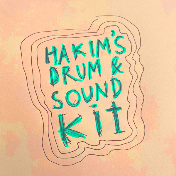 HAKIM'S DRUM AND SOUND KIT (VOLUME 1)